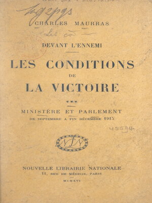 cover image of Les conditions de la victoire (3). Ministère et Parlement, de septembre à fin décembre 1915